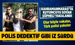 Kahramanmaraş'taki kuyumcu soyguncusu yakalandı... Duvarı delip soymuştu