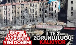 Kentsel dönüşümde köklü değişiklik: Kat malikleri için yeni karar