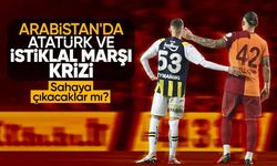 Atatürk Engeli: Galatasaray ve Fenerbahçe, Suudi Arabistan'da Maça Çıkmayabilir!