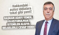 Başkan Adayı Yener, oluşturulmak istenilen algıya belgelerle cevap verdi