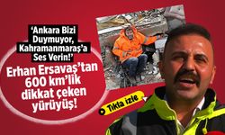 Erhan Ersavaş'tan 600 km'lik dikkat çeken yürüyüş! 'Ankara Bizi Duymuyor, Kahramanmaraş'a Ses Verin!'