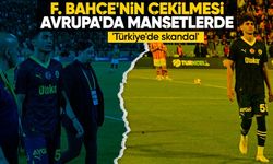 Dünya Basını Fenerbahçe'yi Konuşuyor: U19 ile Maça Çıktı ve Çekildi!