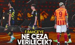 Derbide Fenerbahçe'ye cezalar ne olacak? İşte madde madde o kurallar