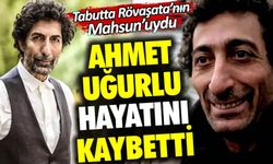 Ünlü sanatçı Ahmet Uğurlu hayatını kaybetti