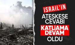 İsrail'in ateşkese cevabı katliama 'devam' oldu