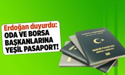 Erdoğan duyurdu: Oda ve borsa başkanlarına yeşil pasaport