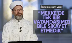 Ali Erbaş: Mekke'de Kimseyi Suudi Arabistan'a Şikayet Etmedik!