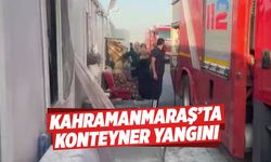 Kahramanmaraş’ta konteyner yangını