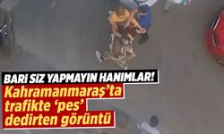 Kahramanmaraş'ta iki kadın arasında saç saça baş başa yol kavgası!