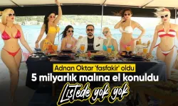 Adnan Oktar'ın cebi delindi... Artık fakirler kralı! 5 milyarlık malına el konuldu!