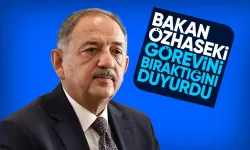 Çevre, Şehircilik ve İklim Değişikliği Bakanı Mehmet Özhaseki görevini bıraktı