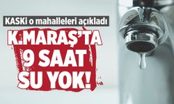 Kahramanmaraş'ta su kesintisi alarmı! O saate kadar damla düşmeyecek! KASKİ duyurdu! Depolamaya başlayın...