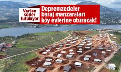 Baraj manzaralı köy evleri! Kahramanmaraş'ta son durum nedir?