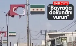 Suriye'deki birliklere "Bayrağa dokunanı vurun" emri verildi