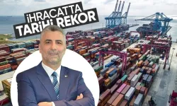 Bakan Bolat dış ticaret rakamlarını açıkladı! İhracatta tarihi rekor