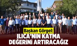 Başkan Görgel: “Ilıca’nın Katma Değerini Artıracağız”