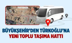 Büyükşehir’den Türkoğlu’na Yeni Toplu Taşıma Hattı