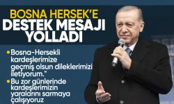 Cumhurbaşkanı Erdoğan'dan Bosna-Hersek'e destek: Yardımlarımızı bölgeye ulaştırıyoruz