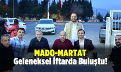 Mado Bünyesinde Martat Personelleri İçin İftar Programı Düzenlendi
