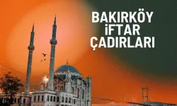 Bakırköy İftar Çadırları 2025: Ramazan'da Bereket Sofraları Nerede Kuruluyor?