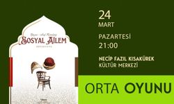 Kahramanmaraş Büyükşehir Belediyesi, Ramazan’da “Sosyal Ailem” tiyatrosuyla sanatseverlerle buluşuyor