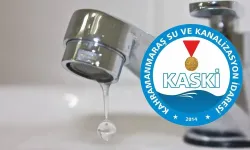 KASKİ duyurdu: Kahramanmaraş'ta bu mahalleler susuz kalacak
