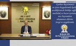 AK Parti Kahramanmaraş İl Başkanı M.Burak Gül’den Kurban Bayramı Mesajı