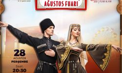 Geleneksel Ağustos Fuarı’nda Kafkas Rüzgârı Esecek