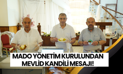 MADO Yönetim Kurulu’ndan Mevlit Kandili Mesajı