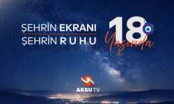 Kahramanmaraş’ın Gözdesi Aksu TV 18 Yaşında