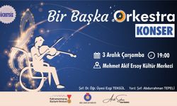 Kahramanmaraş'ta "Bir Başka Orkestra" Sahne Aldı