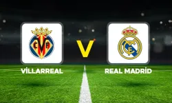 Villarreal - Real Madrid maçı hangi kanalda, nereden izlenir? Maçın yayın bilgileri açıklandı