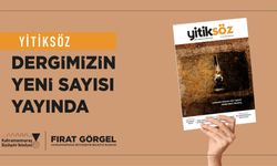 Kahramanmaraş'ın Ödüllü Dergisi Yitiksöz'ün Yeni Sayısı Yayında