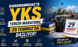 Kahramanmaraş'ta YKS Tercih Maratonu 29 Temmuz'da Başlıyor