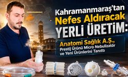 Kahramanmaraş’tan Dünyaya Açılan Sağlık Üssü: Anatomi Sağlık A.Ş. Yeni Ürünlerini Tanıttı