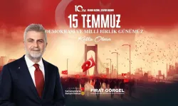 Fırat Görgel: "15 Temmuz Destanını Nesilden Nesile Aktaracağız"