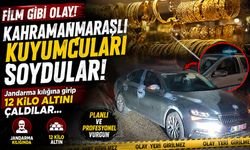 Kahramanmaraşlı kuyumcuları soydular! Jandarma kılığına girip 12 kilo altını çaldılar
