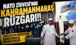 NATO Zirvesi'nde Kahramanmaraş rüzgarı: Ankara'da MADO'nun dondurması ikram edildi