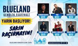 Kahramanmaraş Blueland Gençlik Festivali Başlıyor