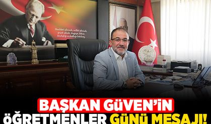 Başkan Güven'in öğretmenler günü mesajı!