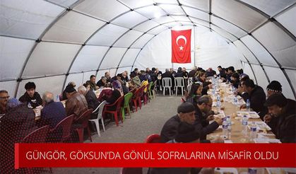 Hayrettin Güngör, Göksun’da gönül sofralarına misafir oldu