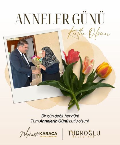 Başkan Karaca "Annelerimizin hiçbir zaman yeri doldurulamaz"