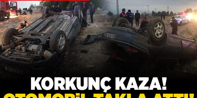 Kahramanmaraş'ta korkunç kaza! Otomobil takla attı!