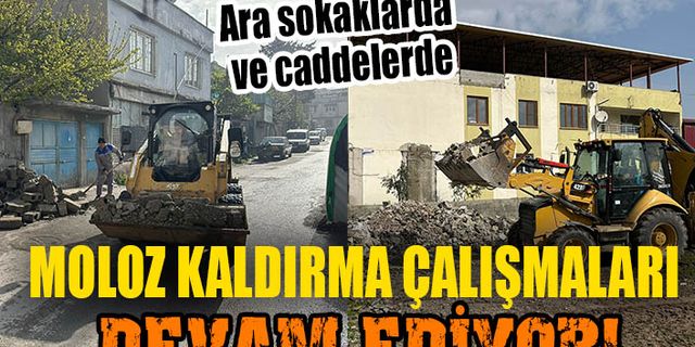 Dulkadiroğlu’nda moloz kaldırma çalışmaları devam ediyor