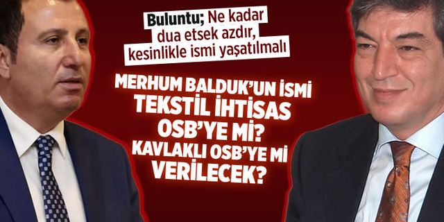 Merhum Mehmet Balduk'un ismi nereye veriliyor?