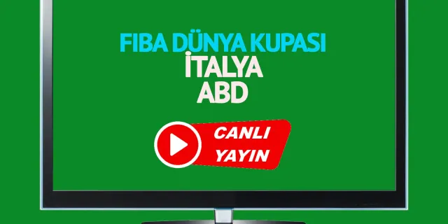 BEDAVA CANLI MAÇ İZLE İtalya ABD FIBA Dünya Kupası 4 Eylül S Sport LİNK
