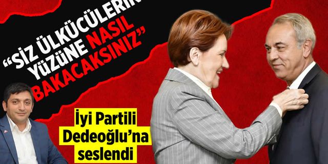 MHP'li Özkan, İYİ Parti'li Dedeoğlu'na seslendi: Siz Ülkücülerin yüzüne nasıl bakacaksınız