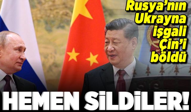 Rusya'nın Ukrayna işgali Çin'i böldü Hemen sildiler!