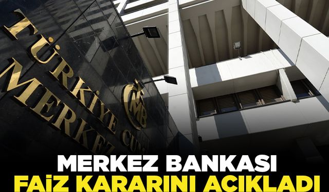 Merkez Bankası Faiz kararını açıkladı!