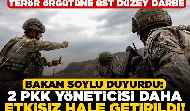 Terör örgütüne üst düzey darbe! Bakan Soylu duyurdu: 2 PKK yöneticisi daha etkisiz hale getirildi!